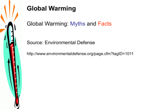 Global Warming Global Warming: and Myths