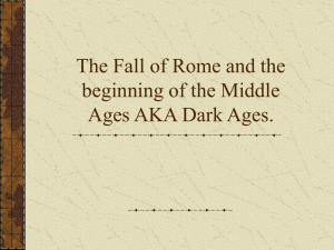 The Fall of Rome and the beginning of the Middle