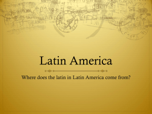 Latin America Where does the latin in Latin America come from?