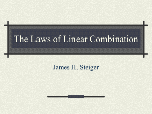 The Laws of Linear Combination James H. Steiger