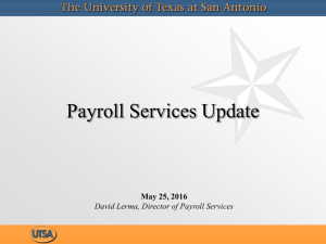 Payroll Services Update May 25, 2016 David Lerma, Director of Payroll Services