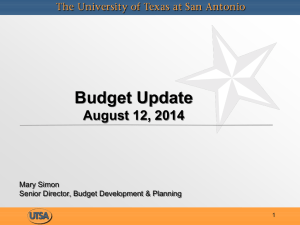 Budget Update August 12, 2014 Mary Simon Senior Director, Budget Development &amp; Planning