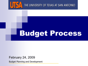 Budget Process February 24, 2009 Budget Planning and Development