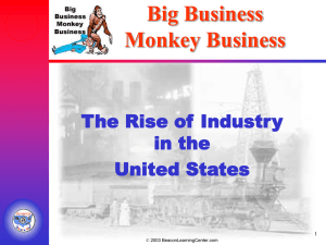 Big Business Monkey Business The Rise of Industry in the