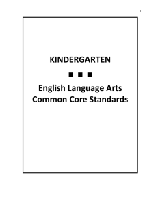KINDERGARTEN ■  ■  ■ English Language Arts Common Core Standards