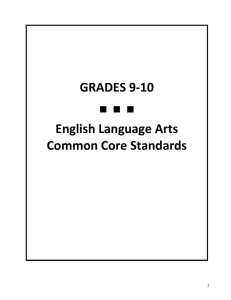 GRADES 9-10 ■  ■  ■ English Language Arts Common Core Standards