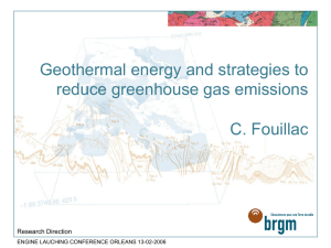 Geothermal energy and strategies to reduce greenhouse gas emissions C. Fouillac Research Direction