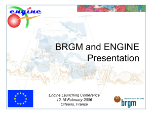BRGM and ENGINE Presentation Engine Launching Conference 12-15 February 2006