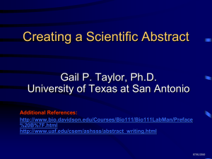 Creating a Scientific Abstract Gail P. Taylor, Ph.D.