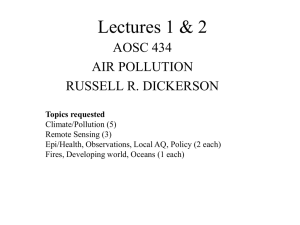 Lectures 1 &amp; 2 AOSC 434 AIR POLLUTION RUSSELL R. DICKERSON