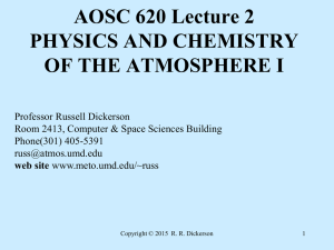 AOSC 620 Lecture 2 PHYSICS AND CHEMISTRY OF THE ATMOSPHERE I