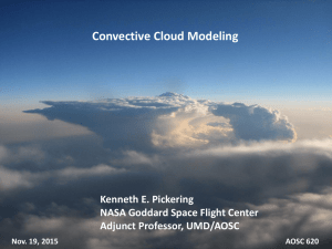 Convective Cloud Modeling Kenneth E. Pickering NASA Goddard Space Flight Center