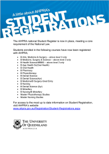 The AHPRA national Student Register is now in place, meeting... requirement of the National Law.