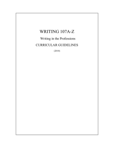 WRITING 107A-Z Writing in the Professions CURRICULAR GUIDELINES
