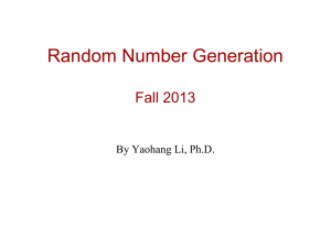 Random Number Generation Fall 2013 By Yaohang Li, Ph.D.