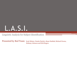 L.A.S.I. Linguistic Analysis for Subject Identification Presented by Red Team: