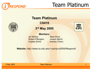 Team Platinum CS410 3 May 2005