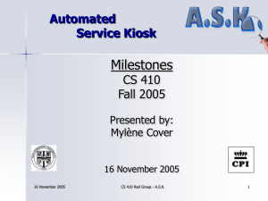 Milestones Automated Service Kiosk CS 410