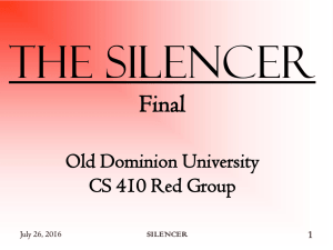 The Silencer Final Old Dominion University CS 410 Red Group