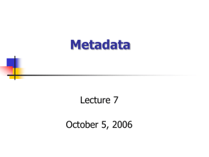 Metadata Lecture 7 October 5, 2006