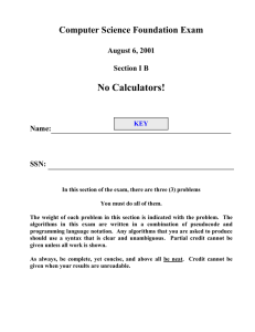 No Calculators! Computer Science Foundation Exam  August 6, 2001