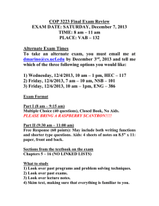 COP 3223 Final Exam Review EXAM DATE: SATURDAY, December 7, 2013