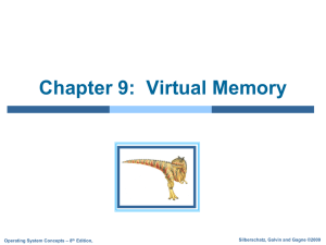 Chapter 9:  Virtual Memory Silberschatz, Galvin and Gagne ©2009 – 8