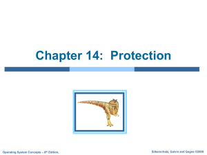 Chapter 14:  Protection Silberschatz, Galvin and Gagne ©2009 – 8