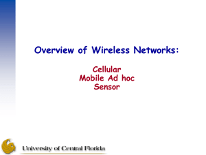 Overview of Wireless Networks: Cellular Mobile Ad hoc Sensor