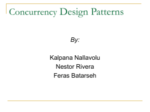 Design Patterns Concurrency By: Kalpana Nallavolu