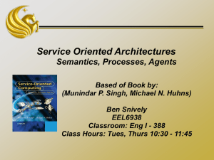 Service Oriented Architectures Semantics, Processes, Agents