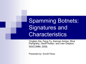 Spamming Botnets: Signatures and Characteristics .
