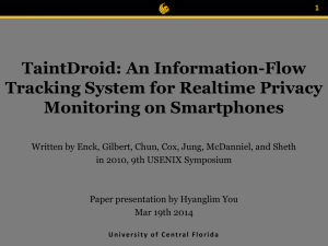 TaintDroid: An Information-Flow Tracking System for Realtime Privacy Monitoring on Smartphones