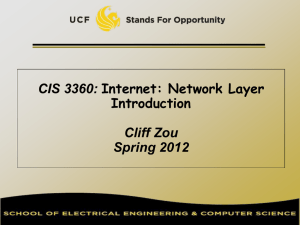 CIS 3360: Cliff Zou Spring 2012 Internet: Network Layer