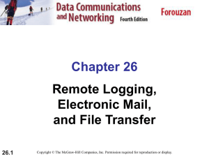 Chapter 26 Remote Logging, Electronic Mail, and File Transfer