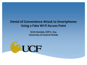 Denial of Convenience Attack to Smartphones Erich Dondyk, Cliff C. Zou