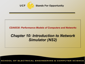 Chapter 10: Introduction to Network Simulator (NS2)