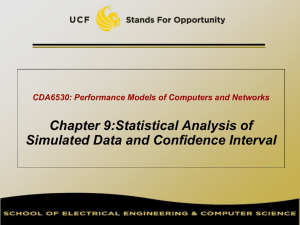 Chapter 9:Statistical Analysis of Simulated Data and Confidence Interval