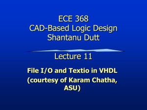 ECE 368 CAD-Based Logic Design Shantanu Dutt Lecture 11