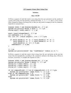 AP Computer Science Quiz: String Class  Solutions Date: 10/2/09