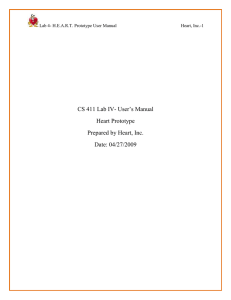 CS 411 Lab IV- User’s Manual Heart Prototype  Prepared by Heart, Inc.