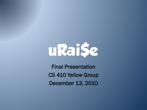 Final Presentation CS 410 Yellow Group December 13, 2010