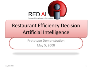 Restaurant Efficiency Decision Artificial Intelligence Prototype Demonstration May 5, 2008