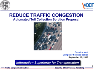 REDUCE TRAFFIC CONGESTION Automated Toll Collection Solution Proposal Information Superiority for Transportation