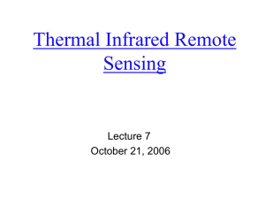 Thermal Infrared Remote Sensing Lecture 7 October 21, 2006