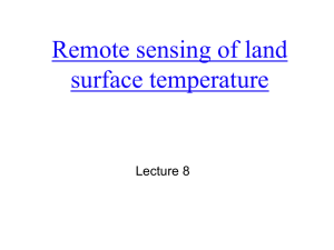 Remote sensing of land surface temperature Lecture 8