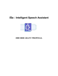 iSa : Intelligent Speech Assistant 2008 SBIR GRANT PROPOSAL