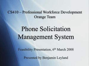 Phone Solicitation Management System CS410 – Professional Workforce Development Orange Team
