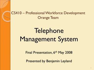 Telephone Management System CS410 – Professional Workforce Development Orange Team