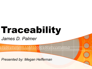 Traceability James D. Palmer Presented by: Megan Heffernan